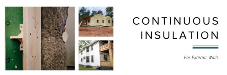 Continuous Insulation for exterior walls