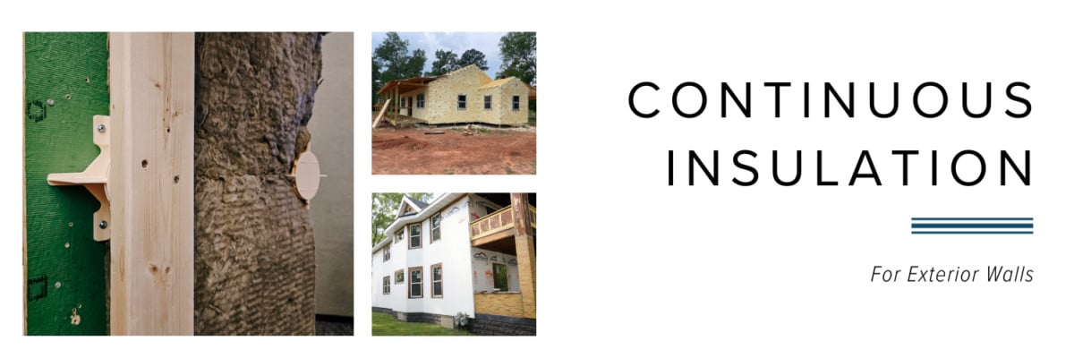 Explore continuous insulation for exterior walls in the USA.