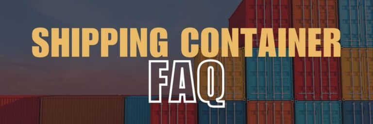 Shipping Container FAQ